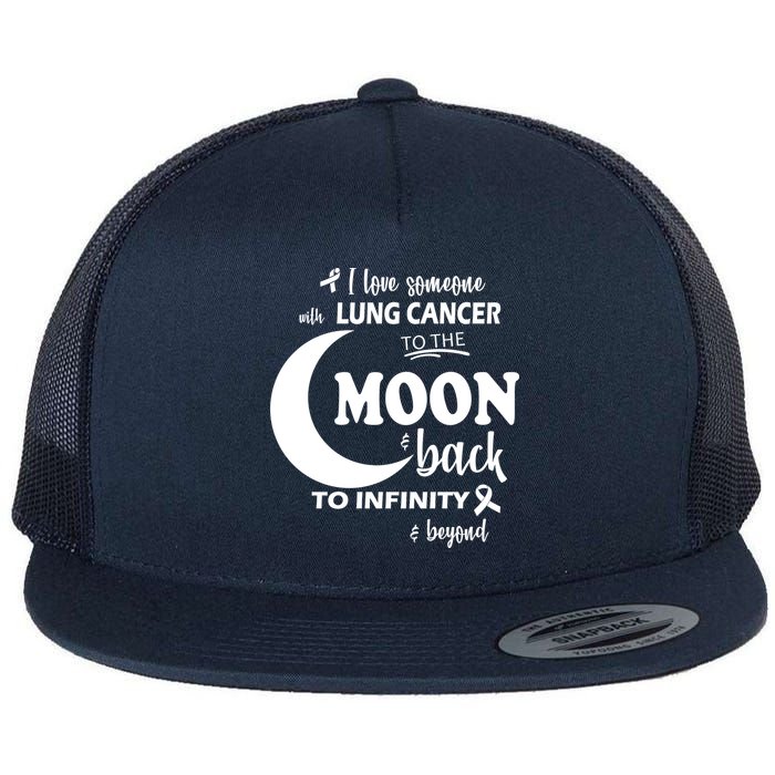 I Love Someone With Lung Cancer To The Moon And Back Flatbill Hat