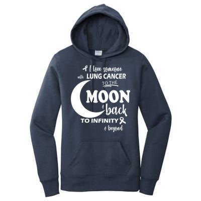 I Love Someone With Lung Cancer To The Moon And Back Women's Pullover Hoodie