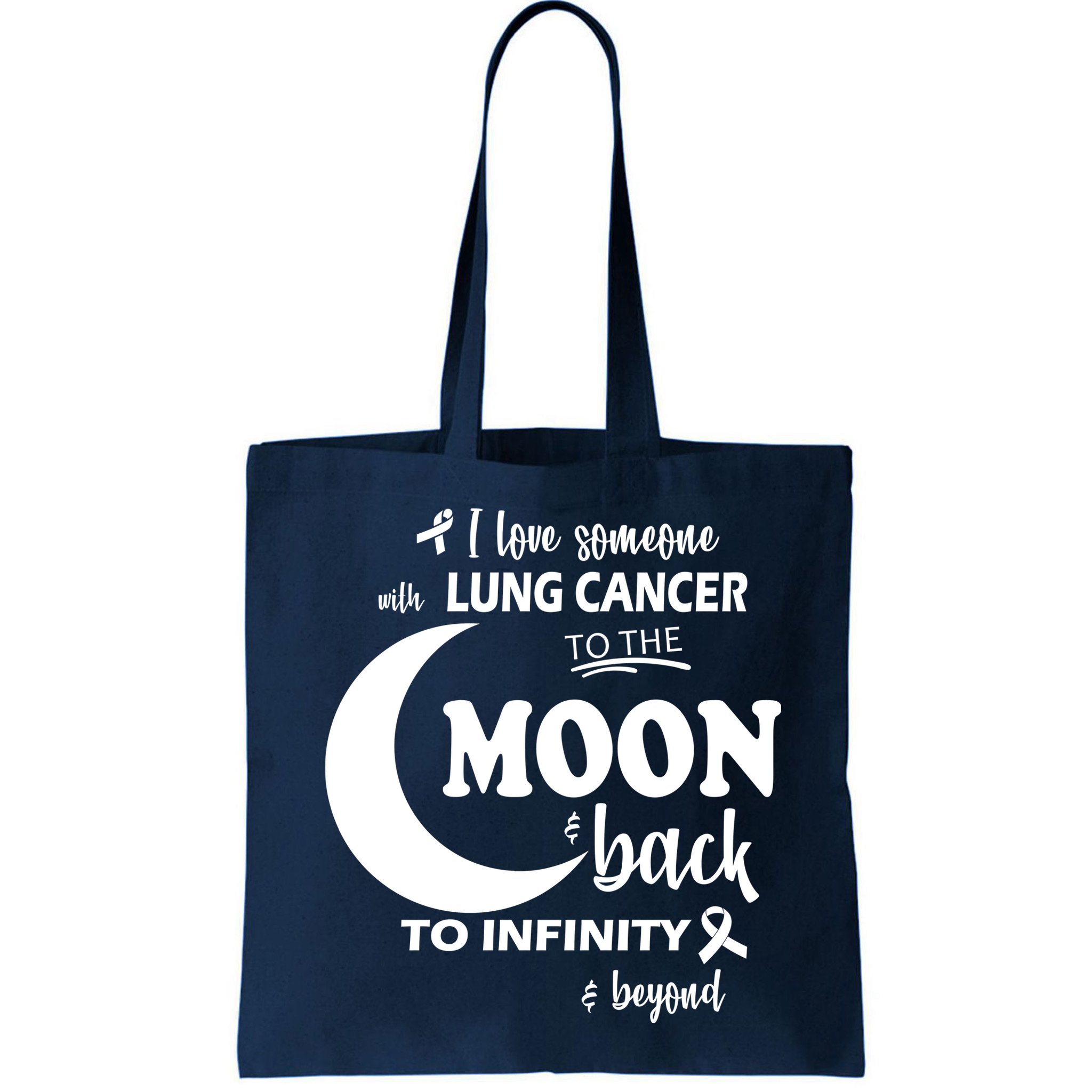 I Love Someone With Lung Cancer To The Moon And Back Bag