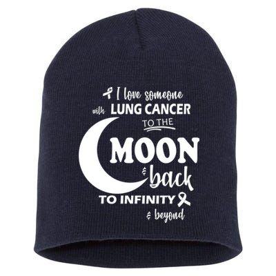 I Love Someone With Lung Cancer To The Moon And Back Short Acrylic Beanie