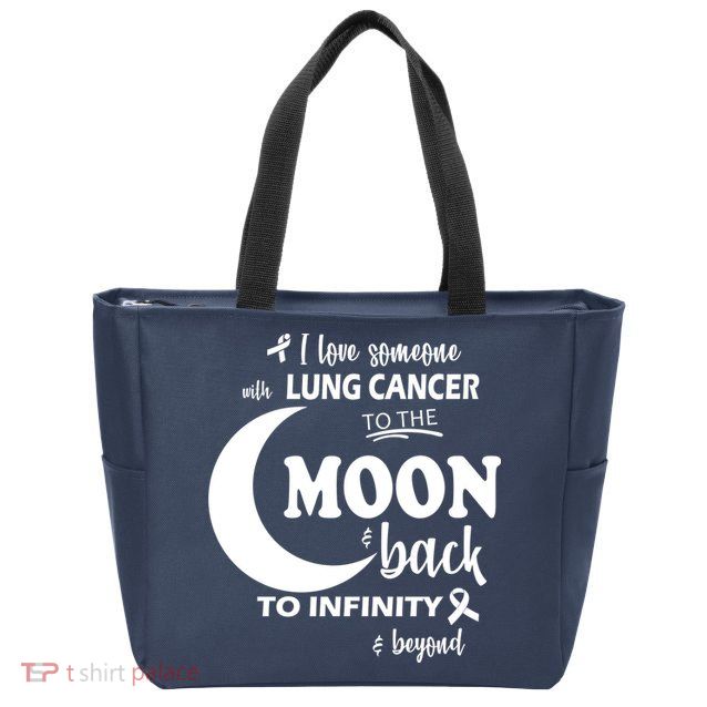 I Love Someone With Lung Cancer To The Moon And Back Zip Tote Bag