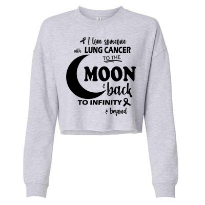 I Love Someone With Lung Cancer To The Moon And Back Cropped Pullover Crew