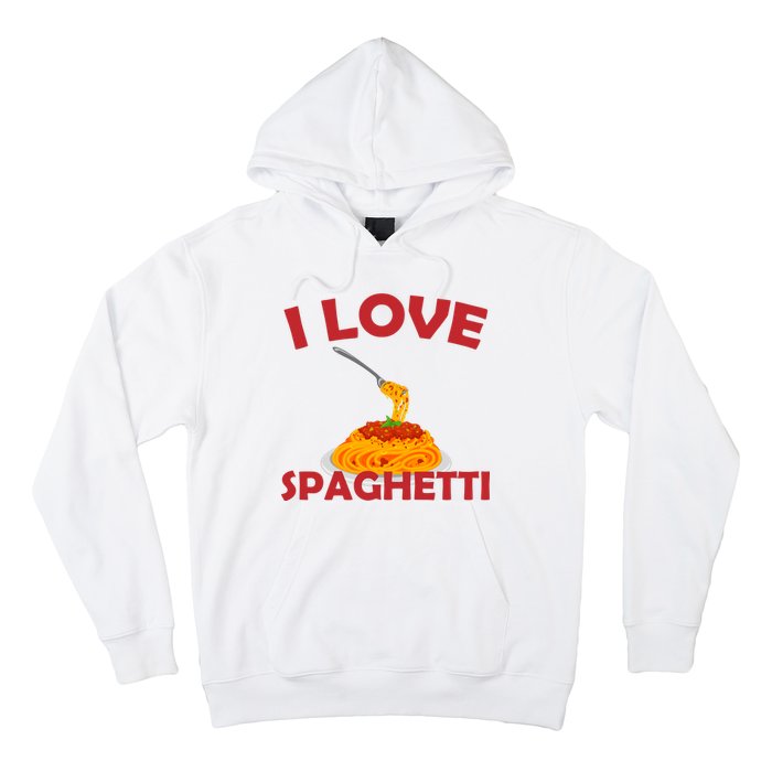 I Love Spaghetti Hoodie