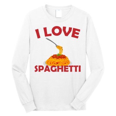 I Love Spaghetti Long Sleeve Shirt