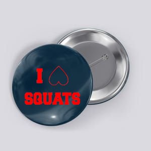 I Love Squats Heart Logo Button