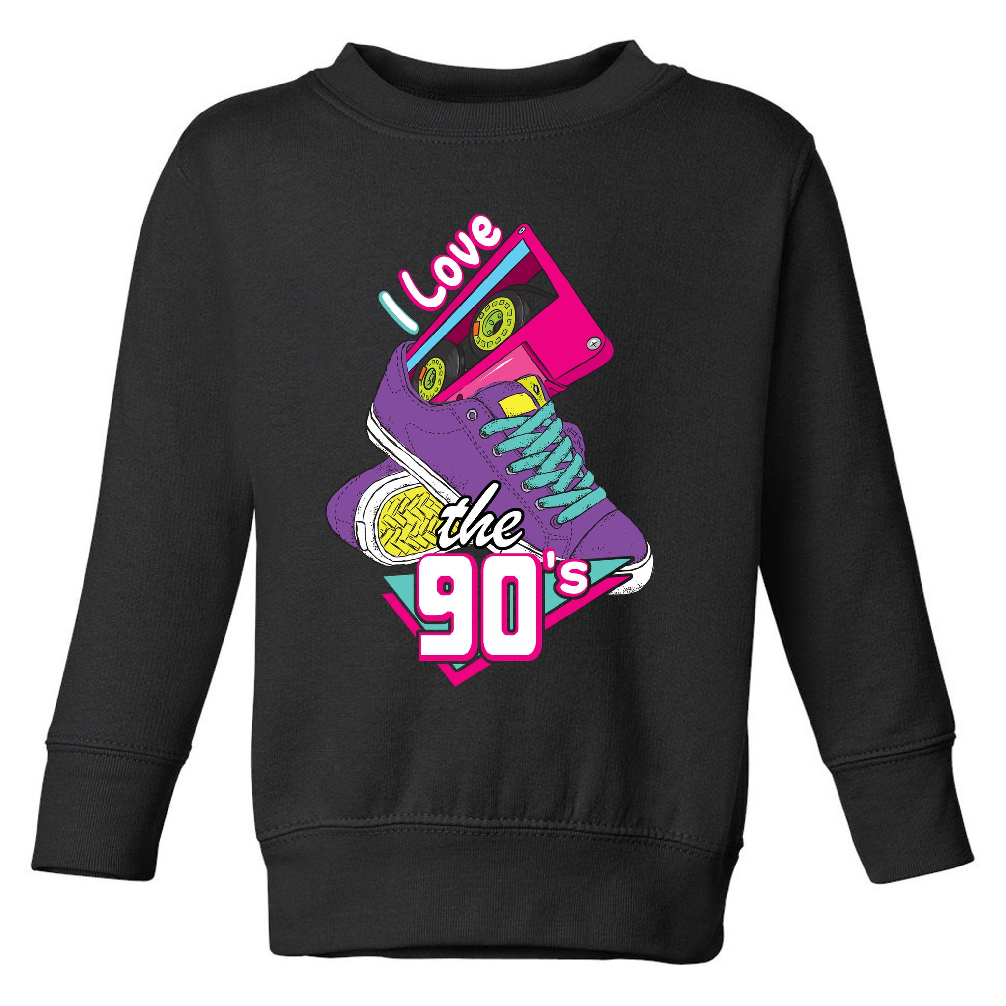 I love the 90s Toddler Sweatshirt