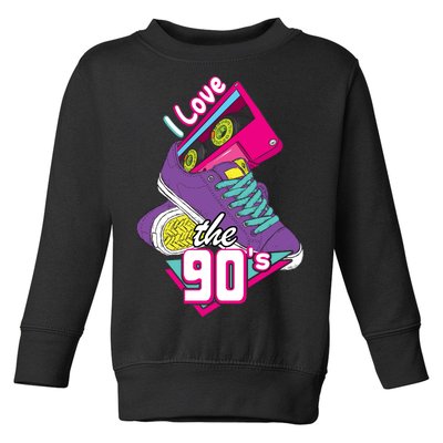 I love the 90s Toddler Sweatshirt