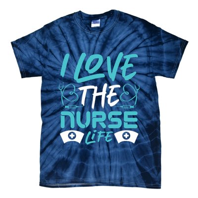 I love The Nurse Life Tie-Dye T-Shirt