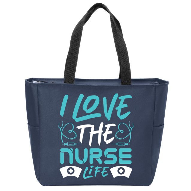 I love The Nurse Life Zip Tote Bag