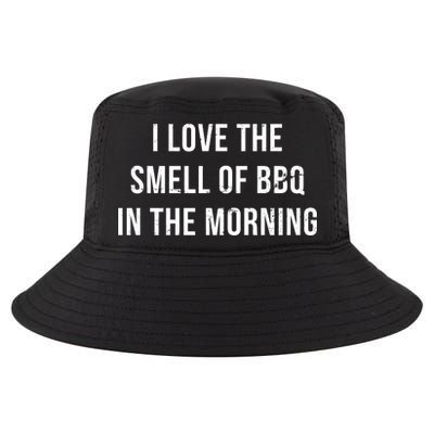 I Love The Smell Of BBQ In The Morning Cool Comfort Performance Bucket Hat