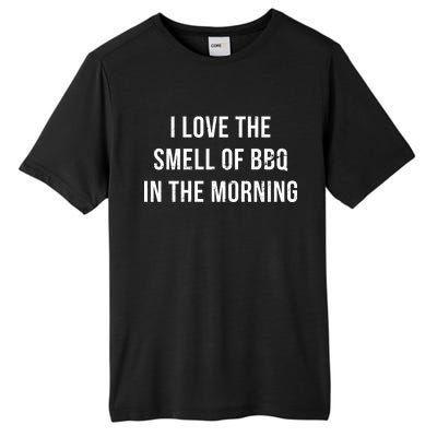 I Love The Smell Of BBQ In The Morning Tall Fusion ChromaSoft Performance T-Shirt