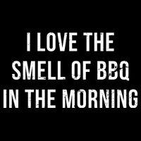 I Love The Smell Of BBQ In The Morning Drawstring Bag