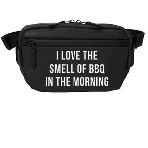 I Love The Smell Of BBQ In The Morning Crossbody Pack