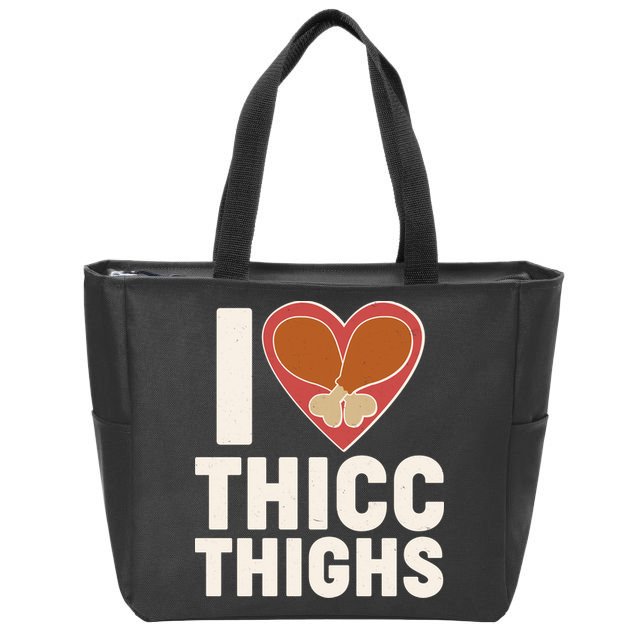 I Love Thicc Thighs Turkey Legs Zip Tote Bag