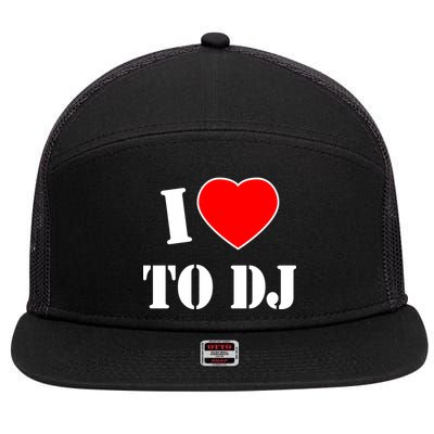 I Love To DJ 7 Panel Mesh Trucker Snapback Hat