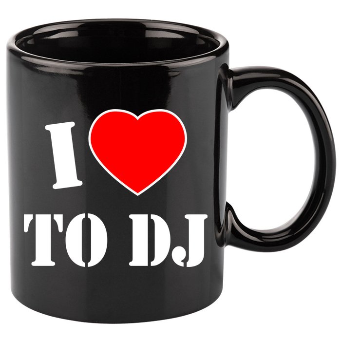 I Love To DJ 11oz C Handle Ceramic Mug