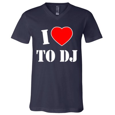 I Love To DJ V-Neck T-Shirt