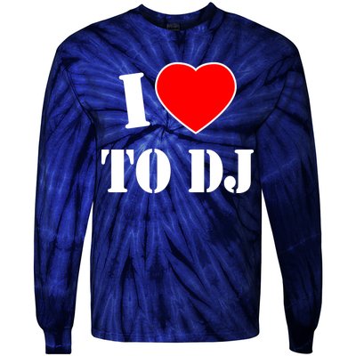 I Love To DJ Tie-Dye Long Sleeve Shirt