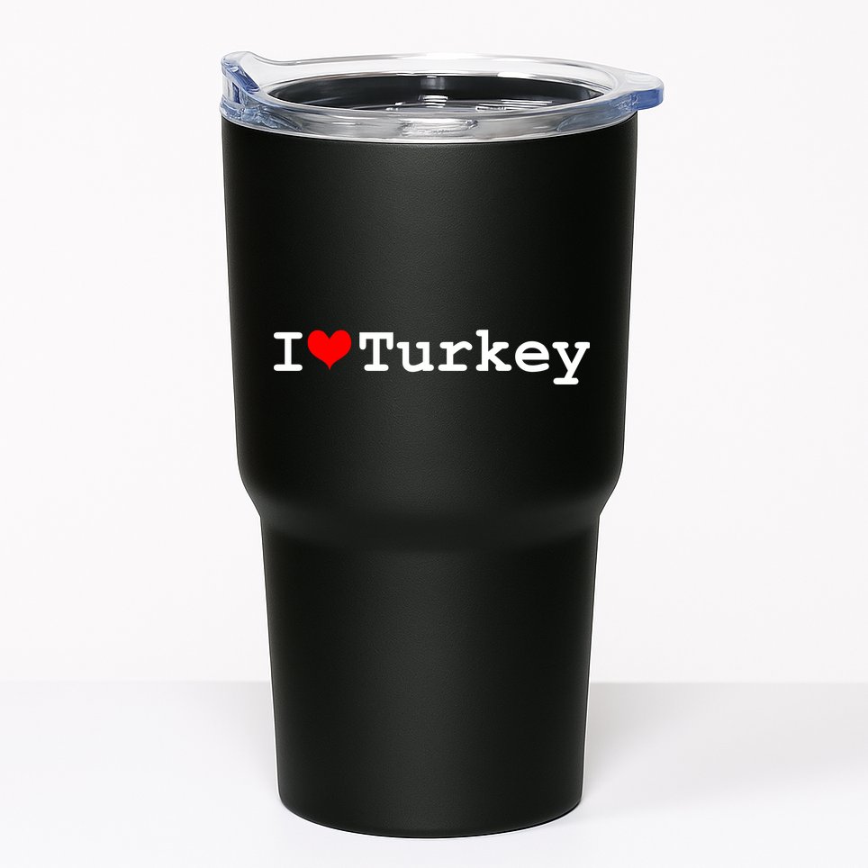 I Love Turkey Tumbler