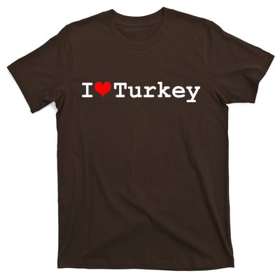 I Love Turkey T-Shirt