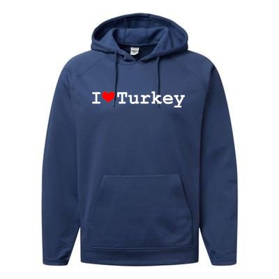 I Love Turkey Performance Fleece Hoodie