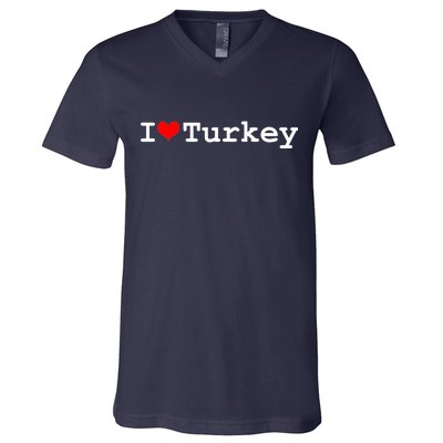 I Love Turkey V-Neck T-Shirt