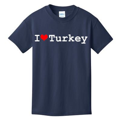 I Love Turkey Kids T-Shirt