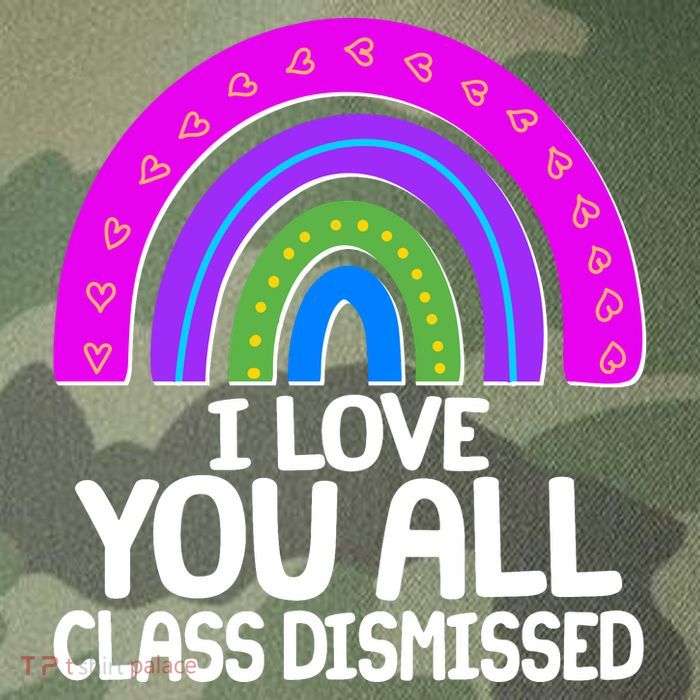 I Love You All Class Dismissed Rainbow Legacy Tie Dye Trucker Hat