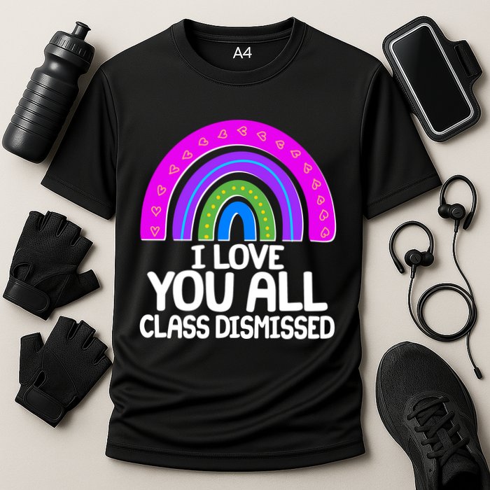 I Love You All Class Dismissed Rainbow Cooling Performance Crew T-Shirt