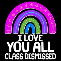 I Love You All Class Dismissed Rainbow Drawstring Bag