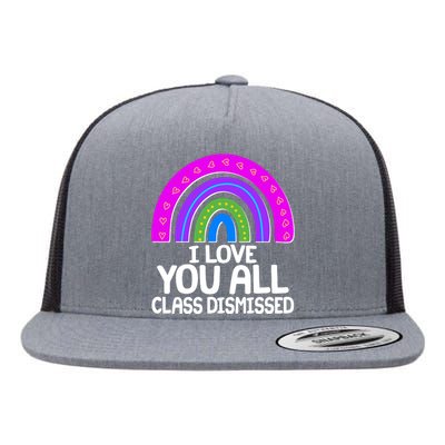 I Love You All Class Dismissed Rainbow Flat Bill Trucker Hat