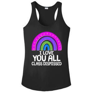 I Love You All Class Dismissed Rainbow Ladies PosiCharge Competitor Racerback Tank