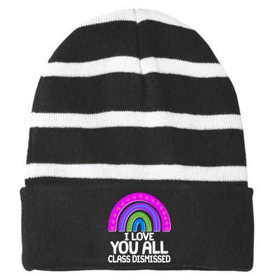 I Love You All Class Dismissed Rainbow Striped Beanie with Solid Band