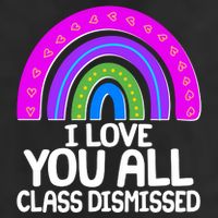 I Love You All Class Dismissed Rainbow Hat