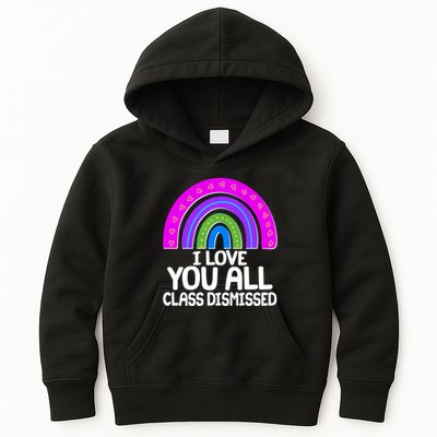I Love You All Class Dismissed Rainbow Kids Hoodie