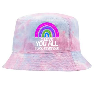 I Love You All Class Dismissed Rainbow Tie-Dyed Bucket Hat