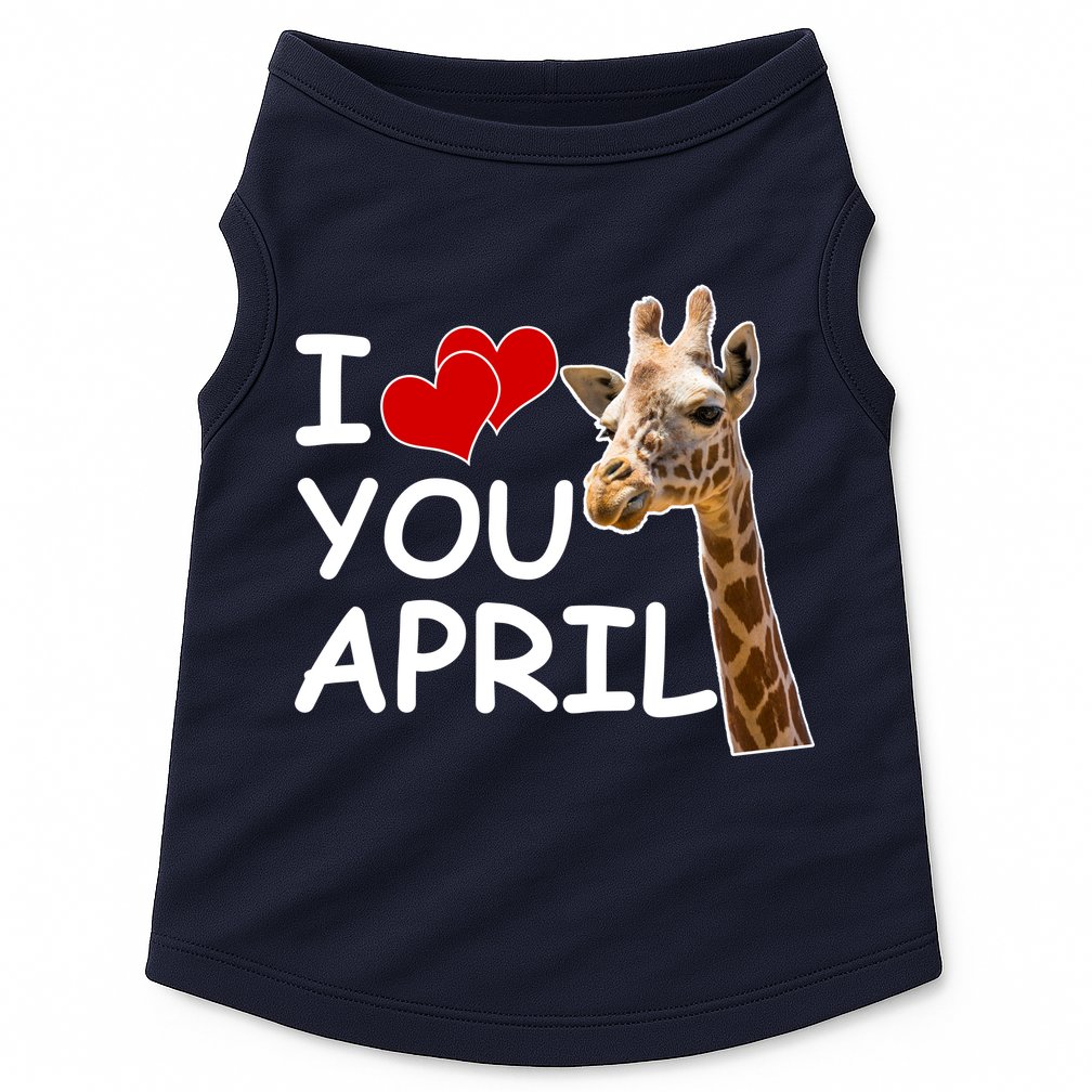 I Love You April The Giraffe Photo Doggie Tank