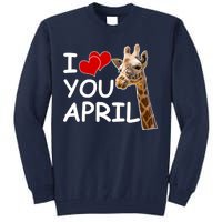 I Love You April The Giraffe Photo Tall Sweatshirt