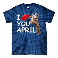 I Love You April The Giraffe Photo Tie-Dye T-Shirt