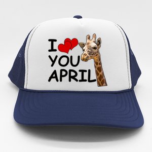 I Love You April The Giraffe Photo Trucker Hat