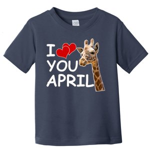 I Love You April The Giraffe Photo Toddler T-Shirt