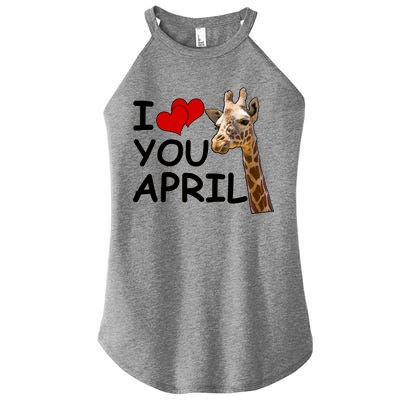 I Love You April The Giraffe Photo Women’s Perfect Tri Rocker Tank