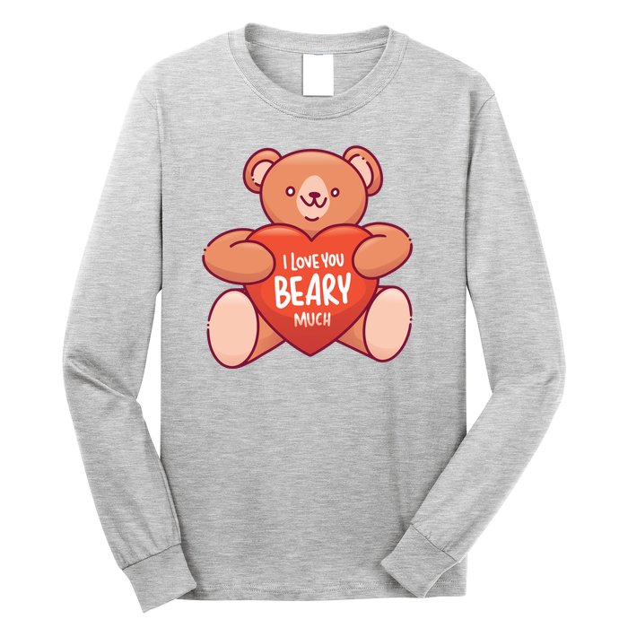 I Love You Beary Much Long Sleeve Shirt