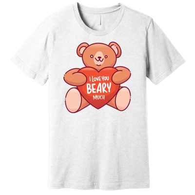 I Love You Beary Much Premium T-Shirt