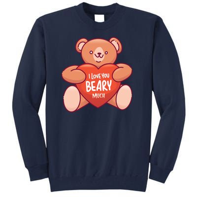 I Love You Beary Much Tall Sweatshirt