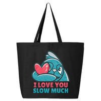 I Love You Slow Much 25L Jumbo Tote