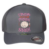 I Love You To The Moon And Back Flexfit Unipanel Trucker Cap