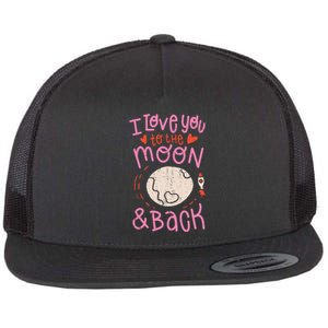 I Love You To The Moon And Back Flat Bill Trucker Hat