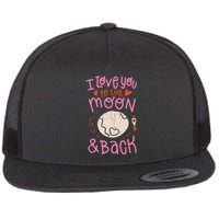 I Love You To The Moon And Back Flat Bill Trucker Hat