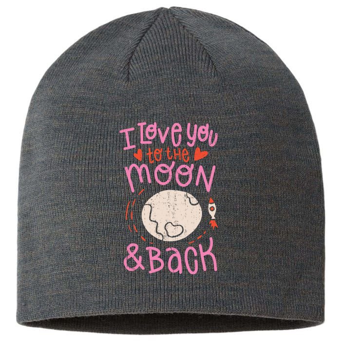 I Love You To The Moon And Back Sustainable Beanie